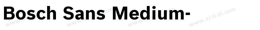 Bosch Sans Medium字体转换 Bosch Sans Medium字体转换